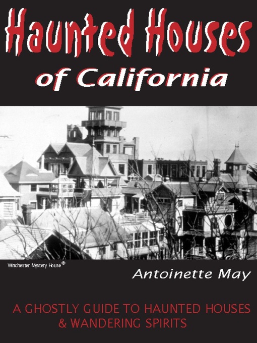 Title details for Haunted Houses of California by Antoinette May - Available